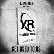 DJ Premier – Get Used To Us (2010)