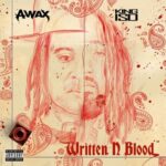 A-Wax & King Iso – Written N Blood (2021)