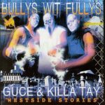 Bullys Wit Fullys – Westside Stories (2000)