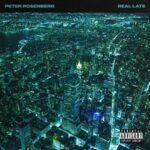 Peter Rosenberg – Real Late (2021)