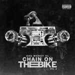 Sha Money XL – Chain on the Bike Vol. 2 (2021)