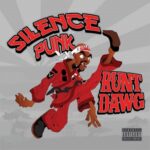 Runt Dawg – Silence Punk (2021)