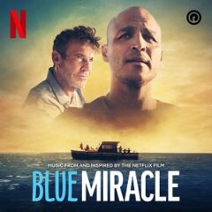 VA – Blue Miracle (Music from and Inspired by the Netflix Film) (2021)