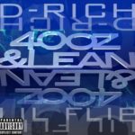 Lil Flip & D-Rich The Crown Kid – 40oz & Lean (2021)