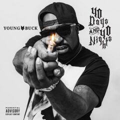 Young Buck – 40 Days and 40 Nights (2021)