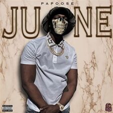 Papoose – June (2021)