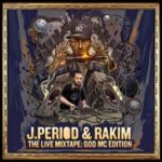Rakim & J.Period – The Live Mixtape: God MC Edition Part Two (2021)
