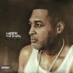 Neek The Exotic – Hustle Dont Stop 2021 (2021)