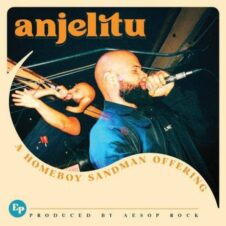 Homeboy Sandman & Aesop Rock – Anjelitu (2021)