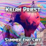 Killah Priest – Summer End Cafe (2021)