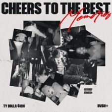 dvsn & Ty Dolla $ign – Cheers to the Best Memories (2021)