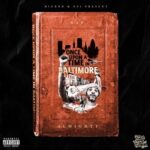 Raf Almighty & BigBob – Once Upon A Time In Baltimore (2021)