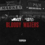 Mozzy & Lil Blood – Bloody Waters (2021)
