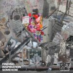 Gift of Gab – Finding Inspiration Somehow (2021)