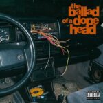 Jay Worthy, TF & Budgie – The Ballad Of A Dopehead (2021)