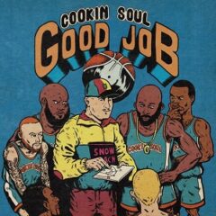 Cookin Soul – Good Job (2021)