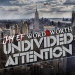 Jay-EF & Wordsworth – Undivided Attention (2021)