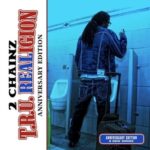 2 Chainz – T.R.U. REALigion (Anniversary Edition) (2021)