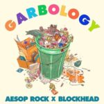 Aesop Rock & Blockhead – Garbology (2021)