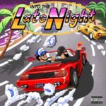 Larry June & Cardo – Into The Late Night (2021)