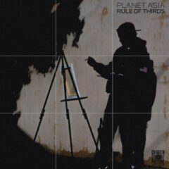 Planet Asia & Evidence – Rule Of Thirds (2021)