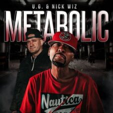 U.G. & Nick Wiz – Metabolic (2021)