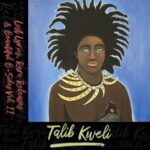 Talib Kweli – Lost Lyrics, Rare Releases & Beautiful B-Sides Vol. 2 (2021)