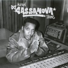 Ashton “DJ Cassanova” Irons – The Producer Project: The Texas Tapes 1992-1995 EP (2021)