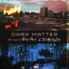 Blaq Poet & DJ Matty Lite – Dark Matter EP (2021)