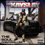 DJ Kay Slay – The Soul Controller (2021)