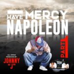 Napoleon – Have Mercy (Part 1) (2021)