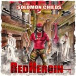 Solomon Childs – Red Heroin (2021)