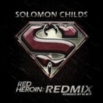 Solomon Childs – Red Heroin (Redmix) (2021)