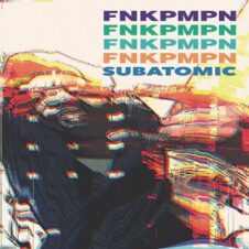 FNKPMPN (Del The Funky Homosapien & Kool Keith) – Subatomic (2021)