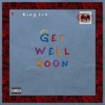 King Iso – Get Well Soon (2022)
