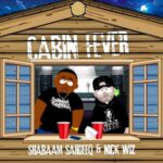 Shabaam Sahdeeq & Nick Wiz – Cabin Fever (2022)