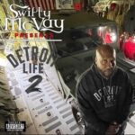 Swifty McVay – Detroit Life 2 (2022)