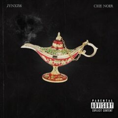 Jynx716 & Che Noir – Careful What You Wish For (2022)