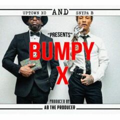 Uptown XO, Snypa B & AB The Producer – Bumpy X (2022)