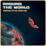 Risskant, Sythe & Young Zee – Around the World (2022)