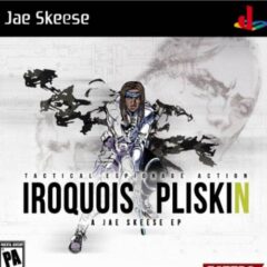 Jae Skeese – Iroquois Pliskin (2022)