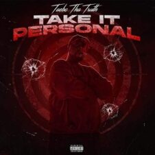 Taebo Tha Truth – Take It Personal (2022)