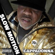 Cappadonna – Slow Motion (2022)
