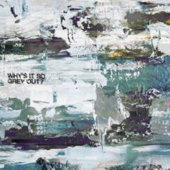 Asher Roth & Heather Grey – Why’s It So Grey Out? (2022)