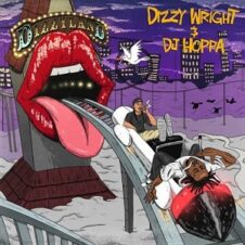 Dizzy Wright & DJ Hoppa – Dizzyland (2022)