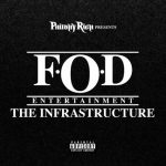 Philthy Rich – FOD The Infrastructure (Selections) (2022)