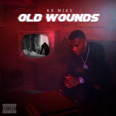 KB Mike – Old Wounds (2022)