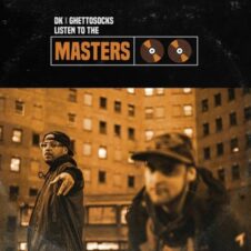 Ghettosocks & DK – Listen To The Masters (2022)