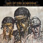 Krohme – Line Of Fire (2022)
