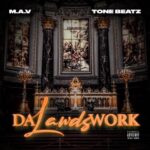 M.A.V. & ToneBeatz – Da Lawds Work (2022)